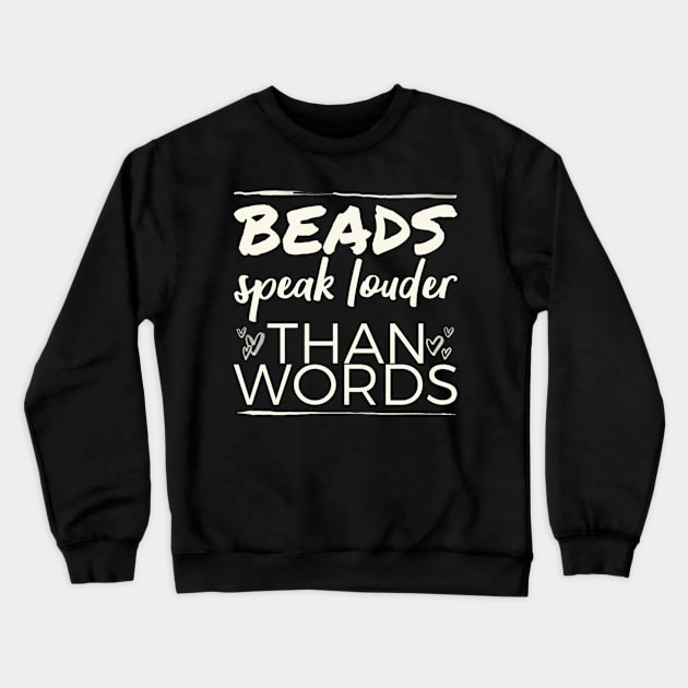 Mardi gras beads speak louder than words Crewneck Sweatshirt by NomiCrafts